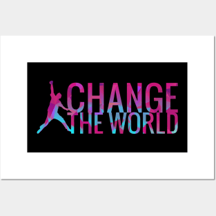 Change The World Dancer Motivational Quote Posters and Art